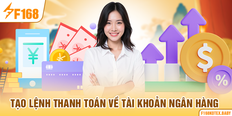 Tạo lệnh thanh toán về tài khoản ngân hàng