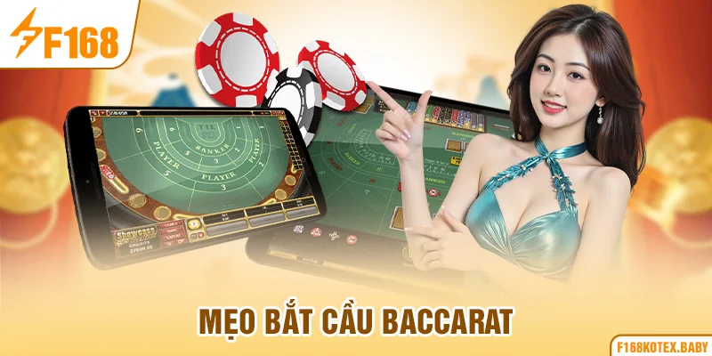 Mẹo bắt cầu Baccarat